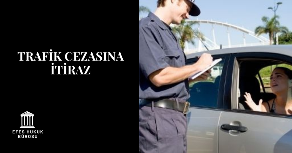 trafik cezası itiraz