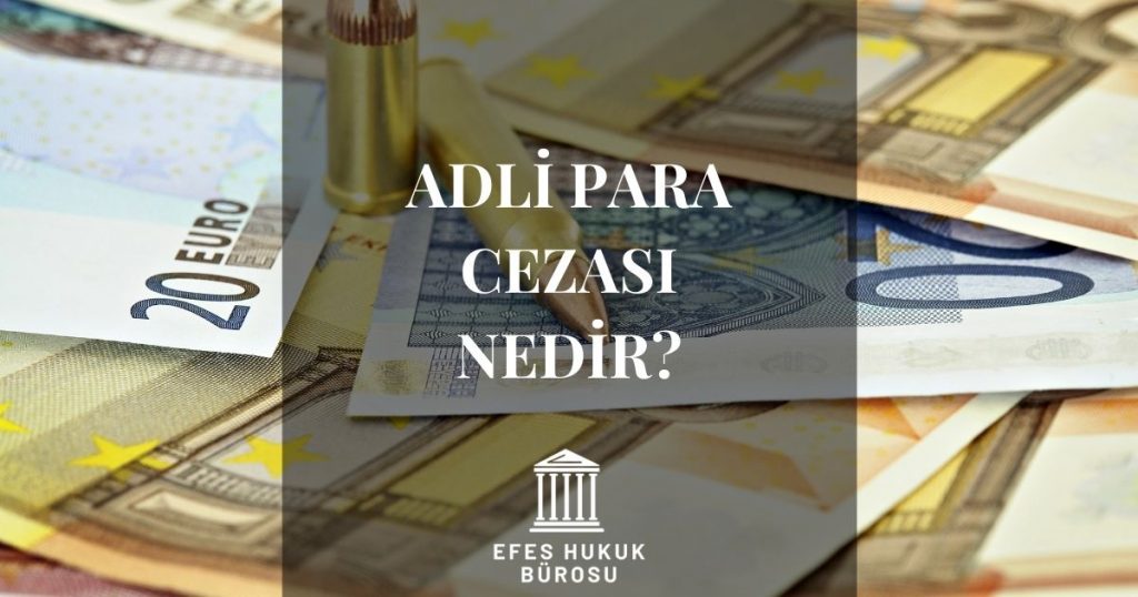 Adli Para Cezası Nedir