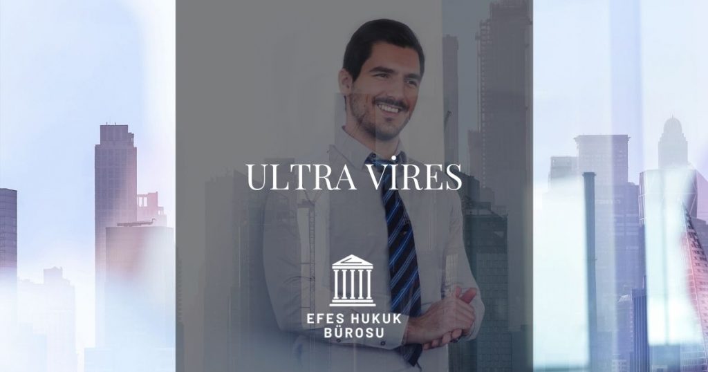 Ultra Vires İlkesi