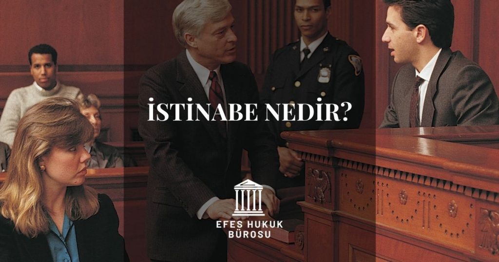İstinabe Nedir?