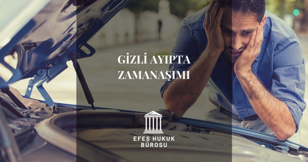 Gizli Ayıpta Zamanaşımı