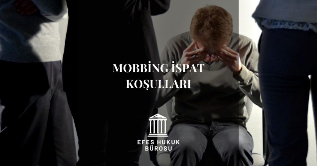 Mobbing İspat Koşulları