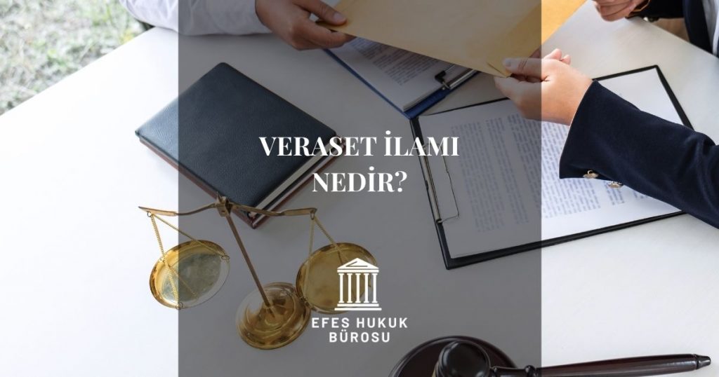 Veraset İlamı Nedir