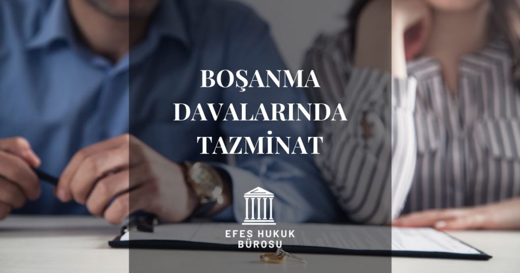 Boşanma Davalarında Tazminat