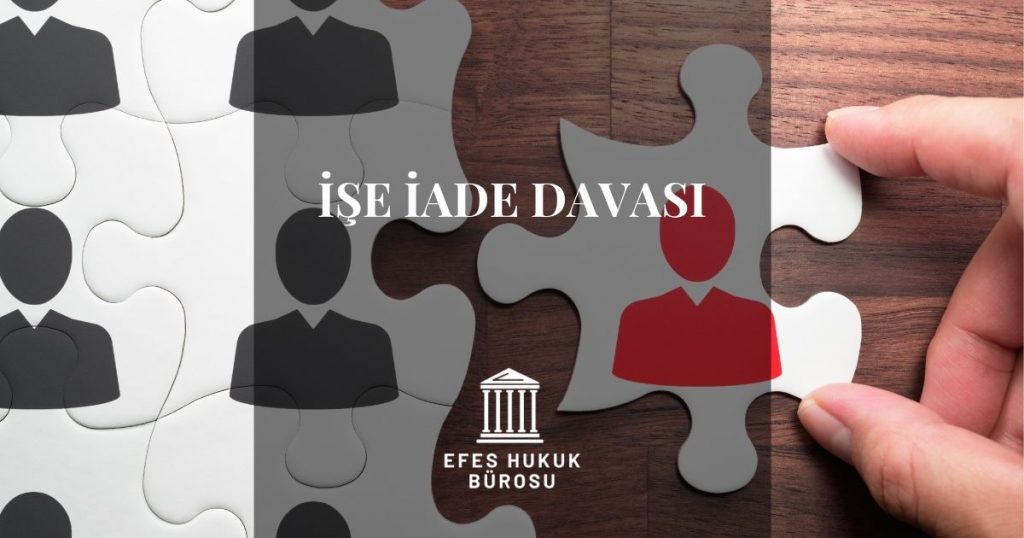 İşe İade Davası