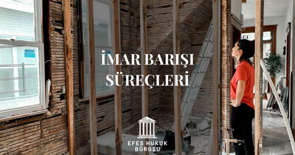 İmar Barışı Süreçleri