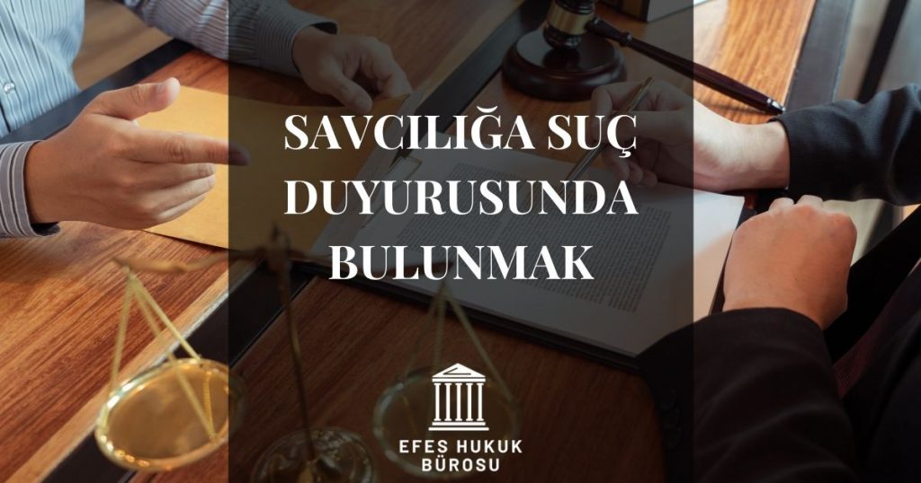 Savcılığa Suç Duyurusunda Bulunmak