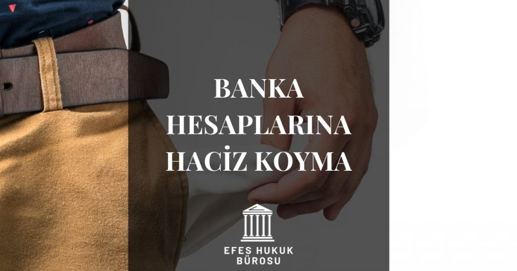 Banka Hesaplarına Haciz Koyma