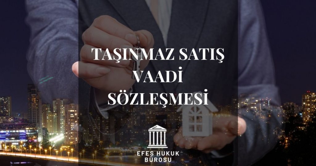 Taşınmaz Satış Vaadi Sözleşmesi