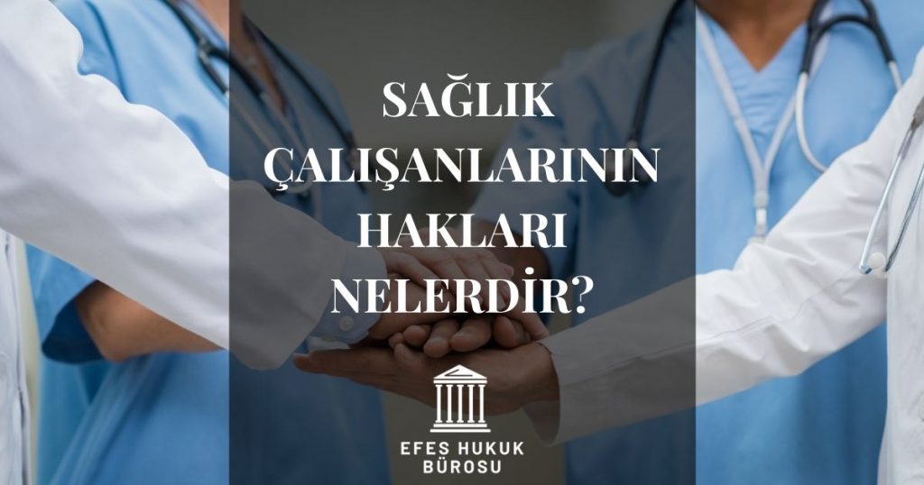 Sağlık Çalışanlarının Hakları