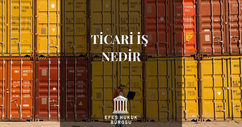 Ticari İş Nedir?
