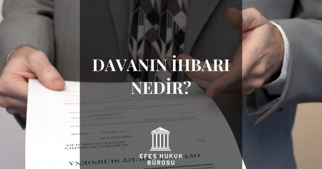 Davanın İhbarı Nedir?