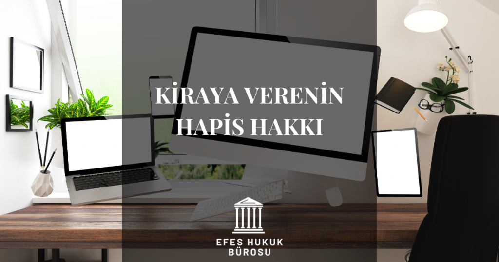 Kiraya Verenin Hapis Hakkı