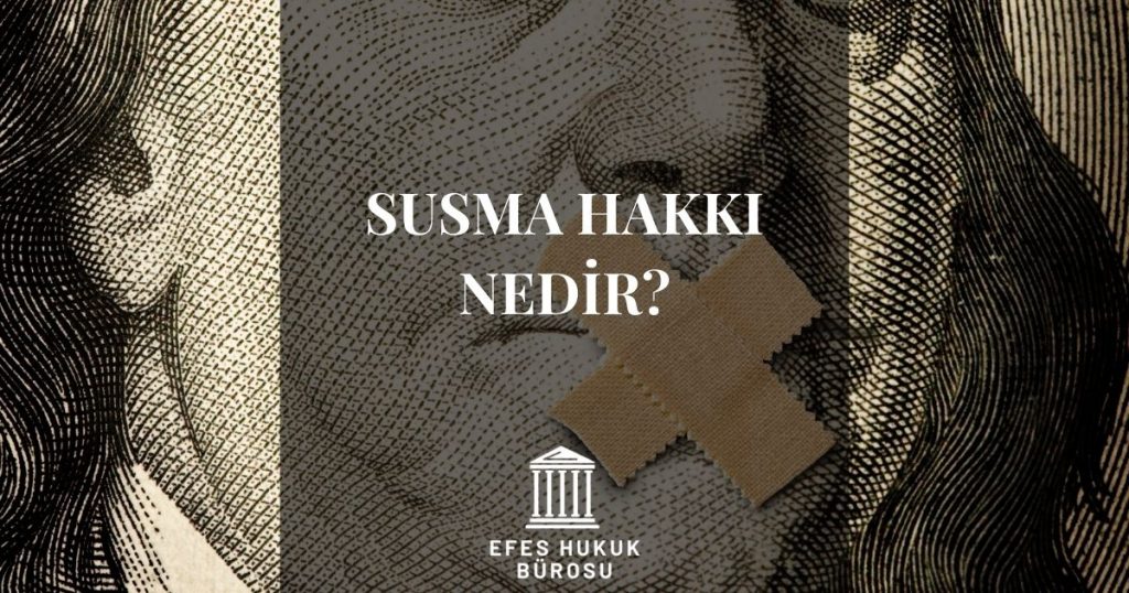 Susma Hakkı Nedir?