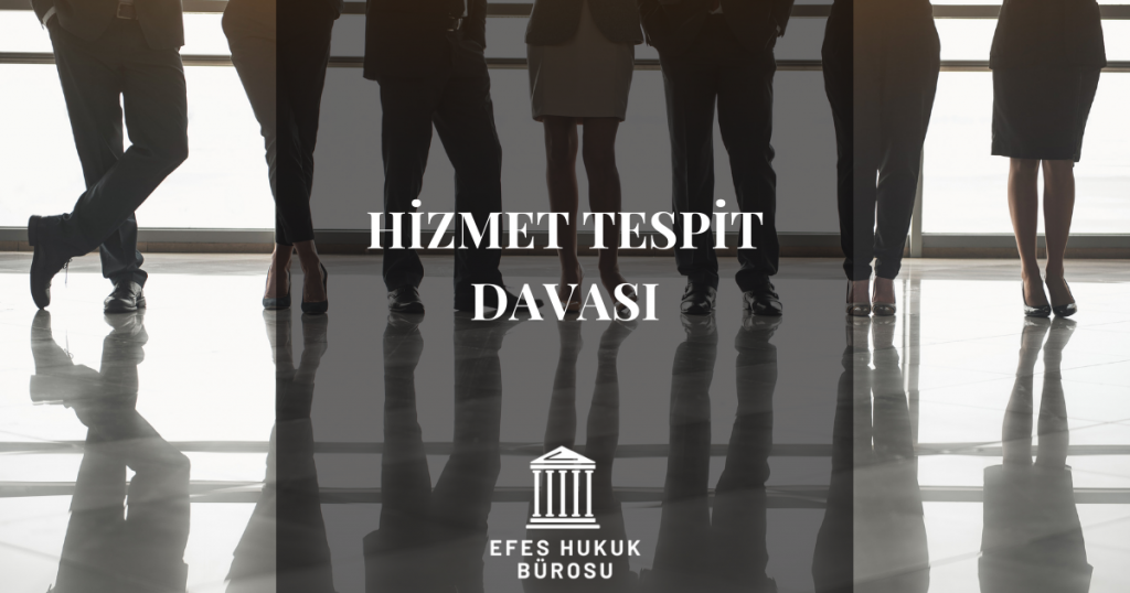 Hizmet Tespit Davası