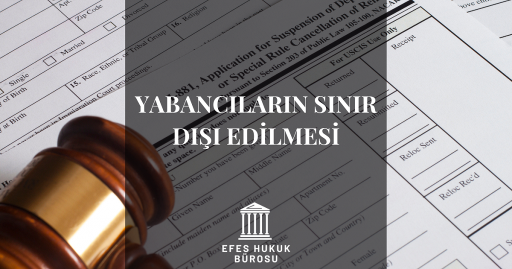 Yabancıların Sınır Dışı Edilmesi