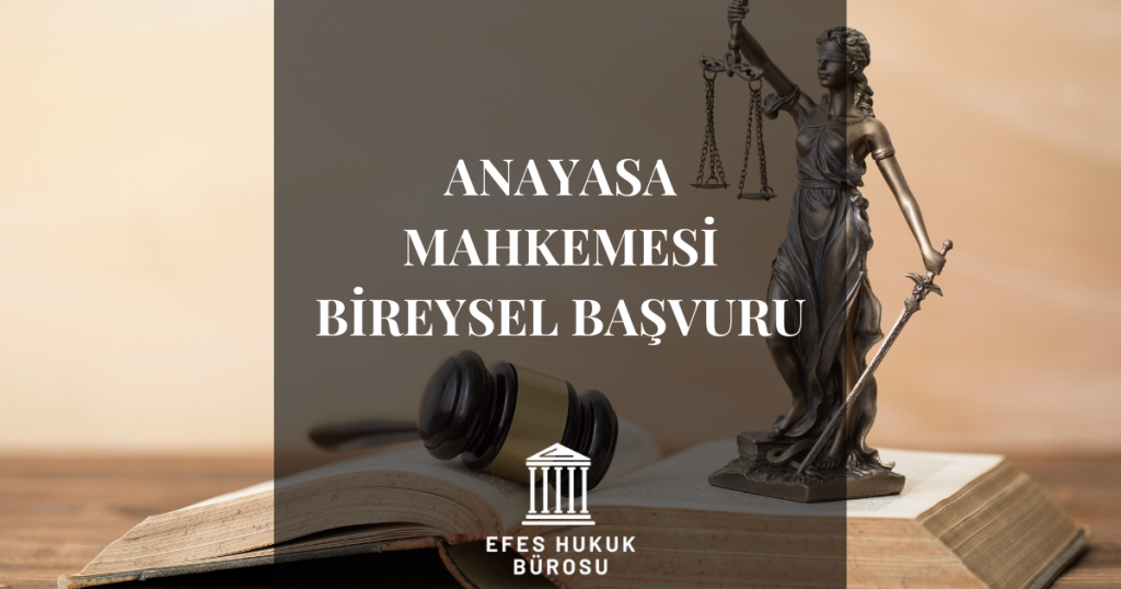 Anayasa Mahkemesi Bireysel Başvuru