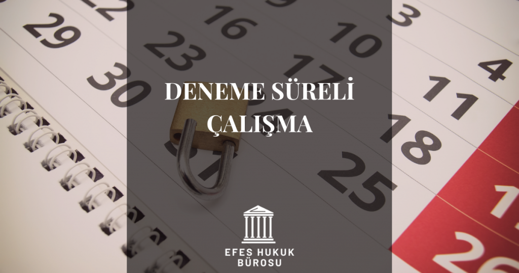 Deneme Süreli Çalışma

