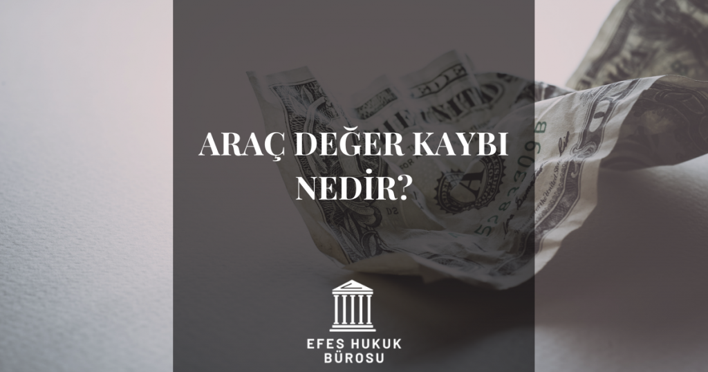 Araç Değer Kaybı Nedir?
