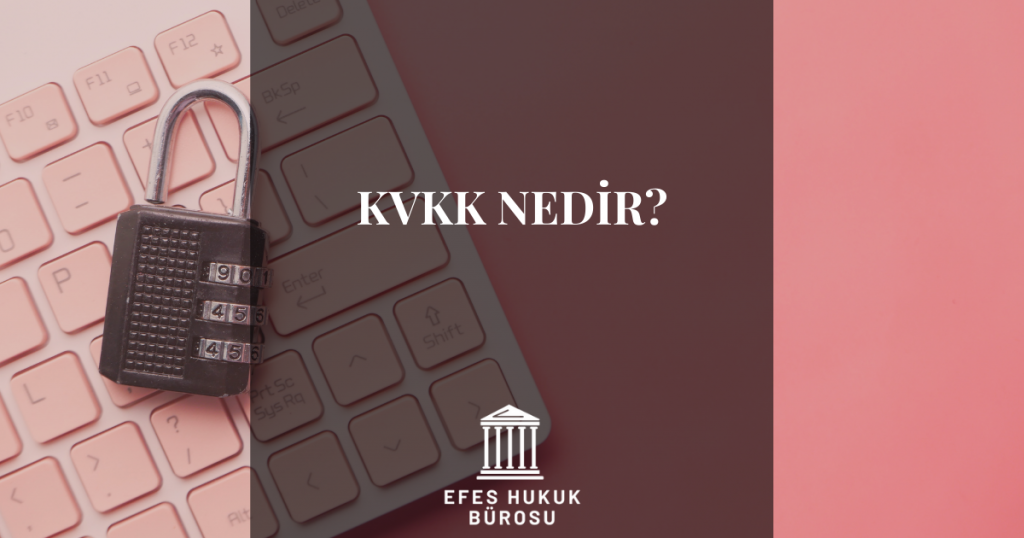 KVKK Nedir?