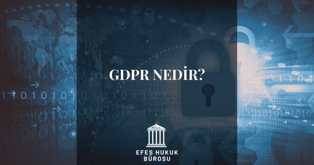 GDPR Nedir?