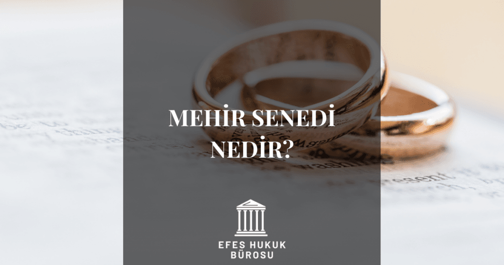 Mehir Senedi Nedir?