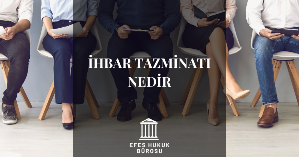 İhbar Tazminatı Nedir