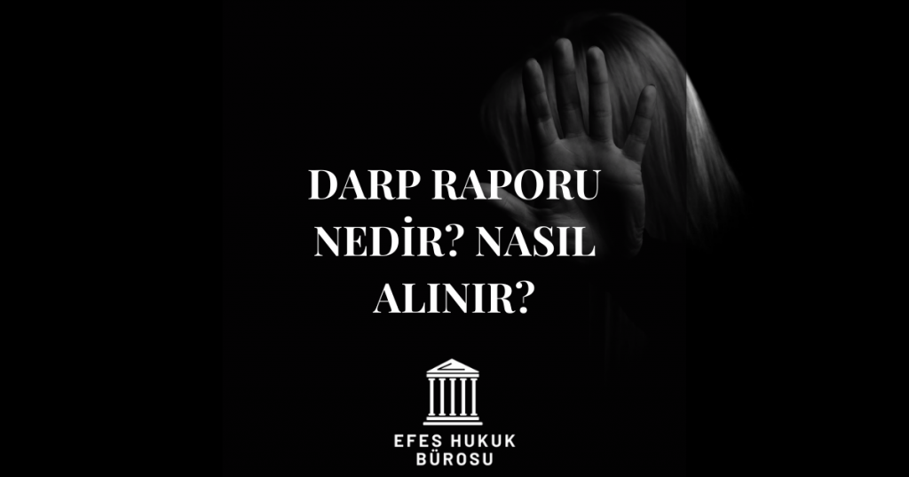 Darp Raporu Nedir? Nasıl Alınır?