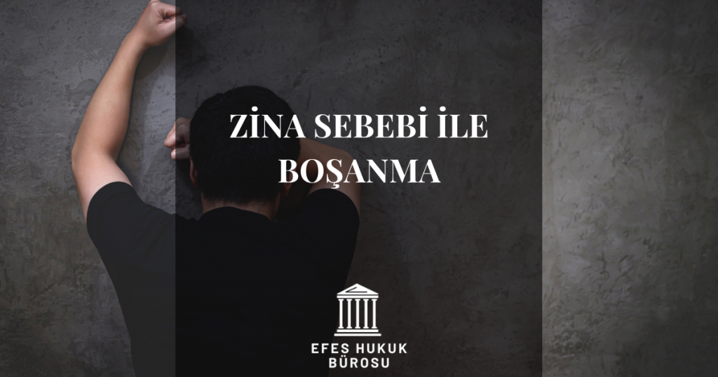 Zina Sebebi İle Boşanma