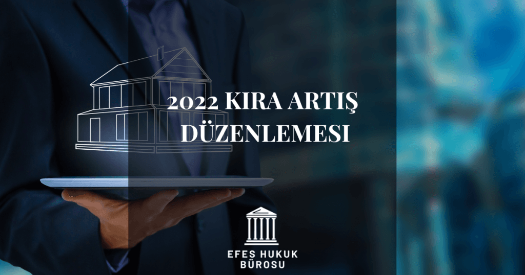 2022 Kira Artış Düzenlemesi
