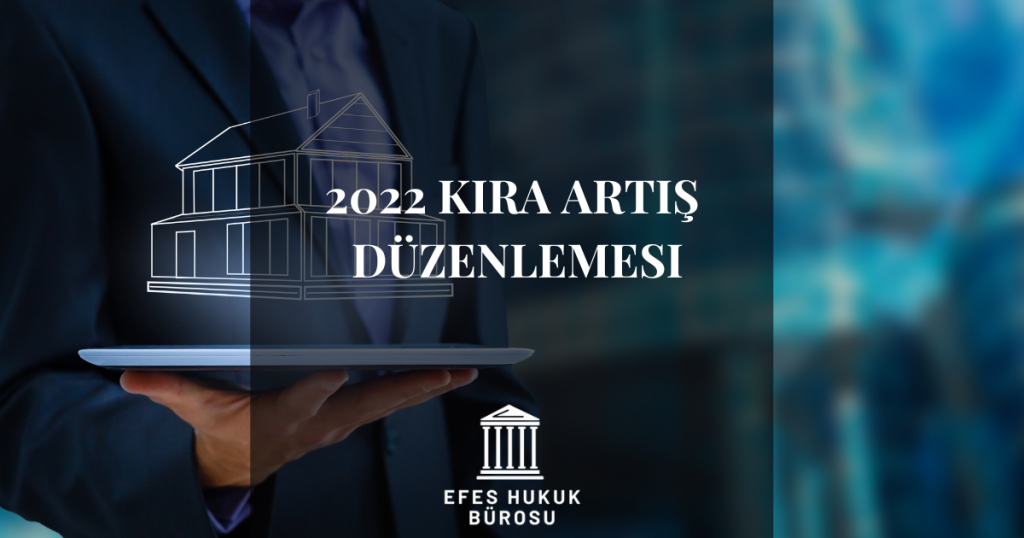 2022 Kira Artış Düzenlemesi