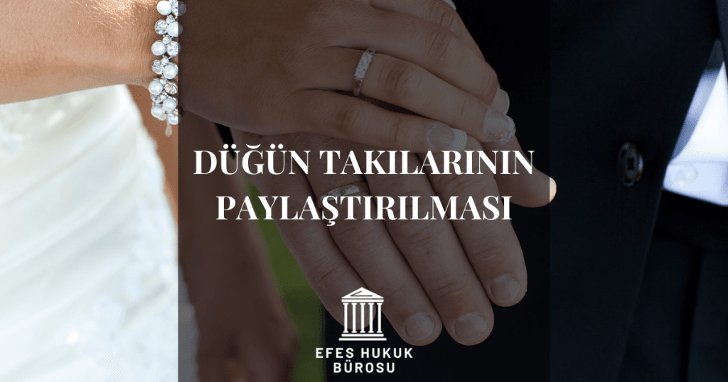 Düğün Takılarının Paylaştırılması