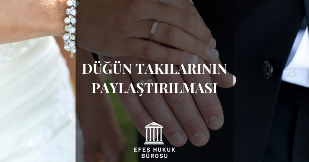 Düğün Takılarının Paylaştırılması