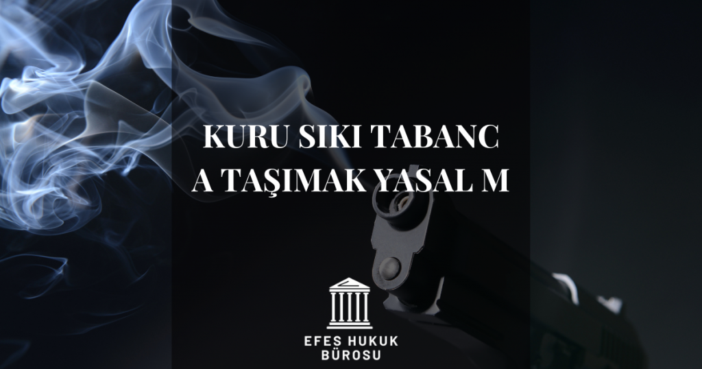 Kuru Sıkı Tabanca Taşımak Yasal Mı?