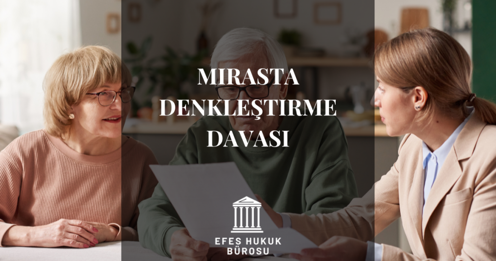 Mirasta Denkleştirme Davası