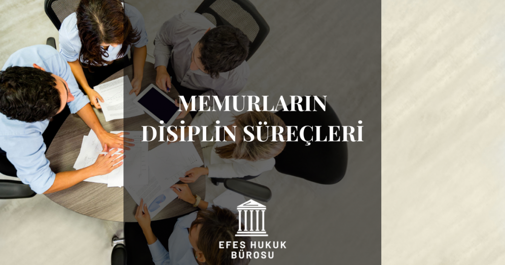 Memurların Disiplin Süreçleri