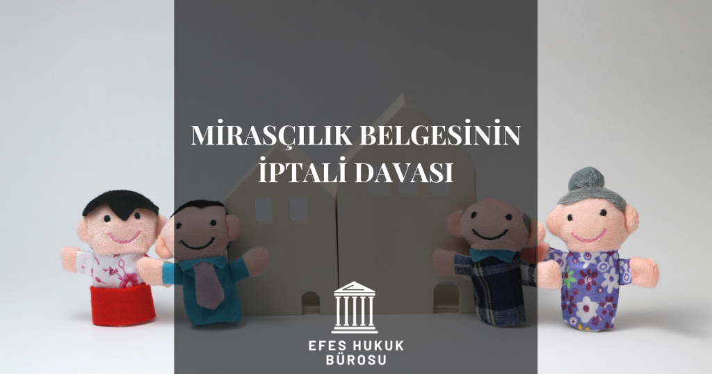 Mirasçılık Belgesinin İptali Davası