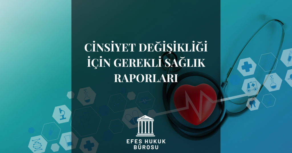 Cinsiyet Değişikliği İçin Gerekli Sağlık Raporları