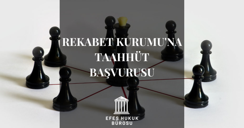 Rekabet Kurumu'na Taahhüt Başvurusu
