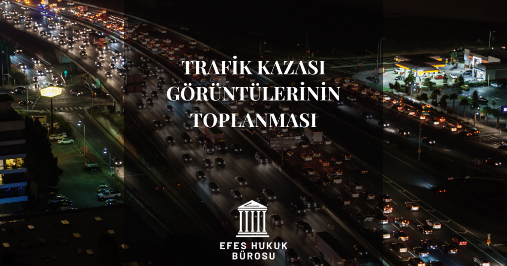Trafik Kazası Görüntülerinin Toplanması