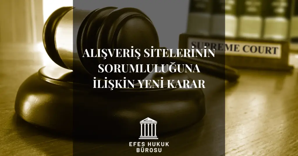Alışveriş Sitelerinin Sorumluluğu