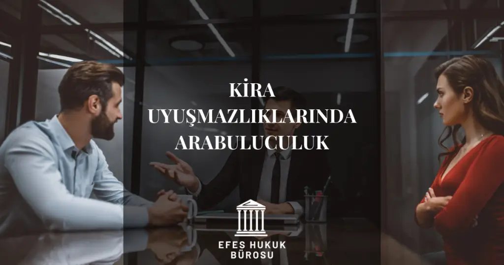 Kira Uyuşmazlıklarında Arabuluculuk