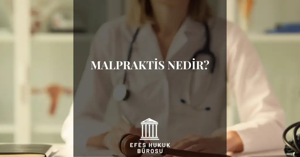 Malpraktis Nedir?