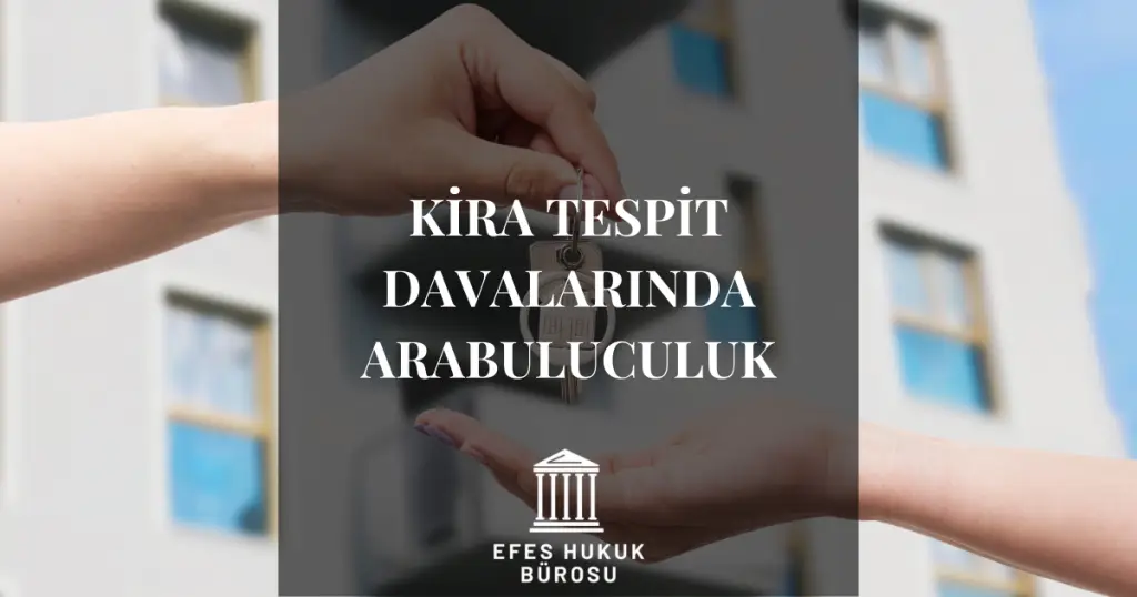 Kira Tespit Davalarında Arabuluculuk
