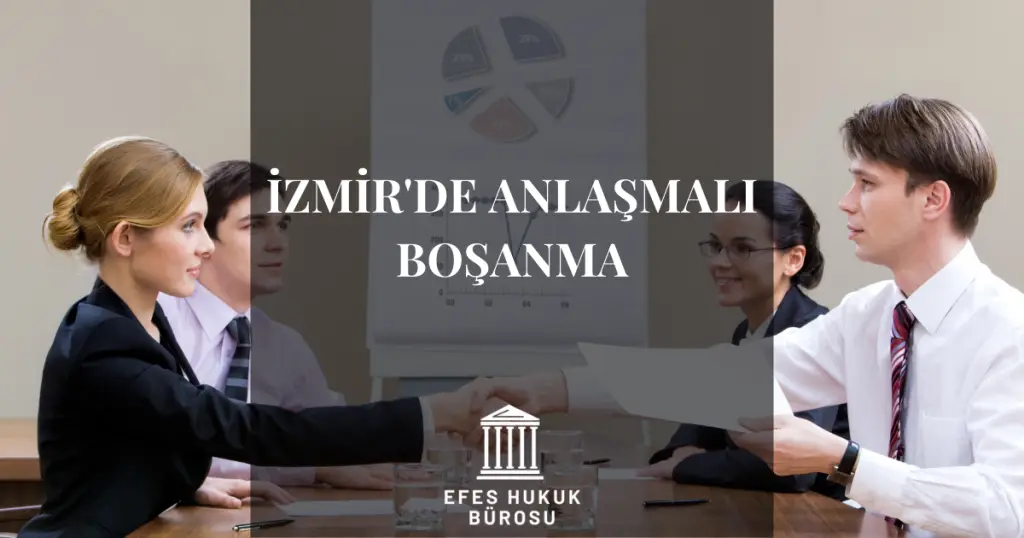 İzmir'de Anlaşmalı Boşanma